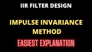 Impulse Invariance Method-Design of IIR FILTER