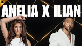 ANELIA FT ILIAN MIX MASHUP 2024