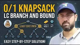 0/1 Knapsack Problme - Least Cost (LC) Branch and Bound #daa #algorithm #algorithms