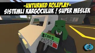 KARGO SİSTEMLİ SUNUCU! (SİSTEMATİK ROLEPLAY) UNTURNED ROLEPLAY 