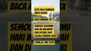 Do'a pembuka pintu rezeki Senin 24 juni 2024 