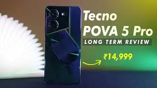 Tecno Pova 5 Pro Long Term Review | Value For Money Phone
