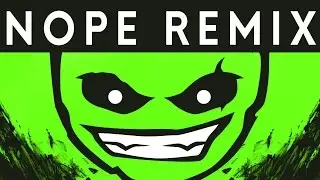 OMFG - NOPE ( Dex Arson Remix )