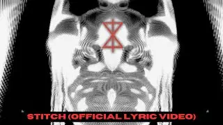Stitch (Official Lyric Video)