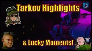 ESCAPE FROM Tarkov HIGHLIGHTS - Clips of the MONTH - W