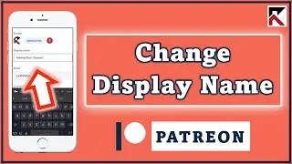 How To Change Display Name On Patreon | Edit Name