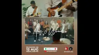 Awe & Wonder (Song Story) - APC Music | Unrestrained ft. Eddy James