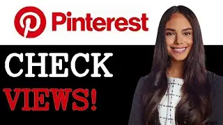 How To Check Pinterest Views (2025)