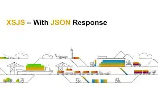 [DEPRECATED] - SAP HANA Extended Application Services (XS) 6/11: XSJS with JSON response