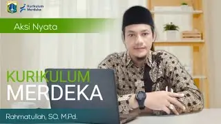 LULUS VALIDASI| AKSI NYATA KURIKULUM MERDEKA (Lengkap dengan DESKRIPSI & REFLEKSI)