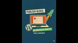 How to Publish WordPress Blog Posts Remotely Using API and Postman