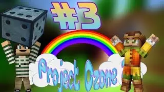 Project Ozone 2 | Dome Sweet Dome!  | E3