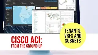 Cisco ACI Tenants, VRFs, Subnets