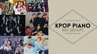 [PLAYLIST]Kpop Boy Groups - Piano Music