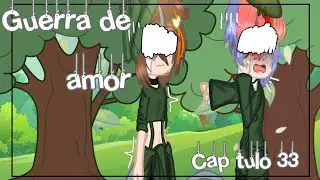 🏹Guerra de amor 👑🌺🏹serie los compas🌹📜capitulo 33❤️