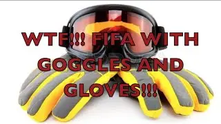 WTF!!! FIFA WITH SKI GOGGLES AND GLOVES!!! - FUT FIFA 14 (Sam vs Mike #9)
