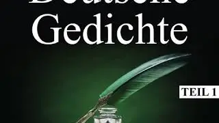 Busch, Droste-Hülshoff, Goethe, Heine, Nietzsche u.a. - Deutsche Gedichte - Gesammelte Werke, Teil 1