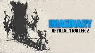 Imaginary | Trailer 2