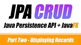Java Persistence API in JavaFX CRUD Part 2