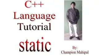 C++ Programming  Language Tutorial 60 static keyword with example