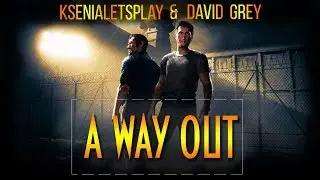 ЛУЧШИЕ МОМЕНТЫ A WAY OUT С DAVID GREY
