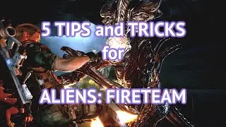 5 Tips and Tricks for Aliens: Fireteam