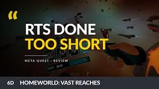 Homeworld: Vast Reaches | Meta Quest Review
