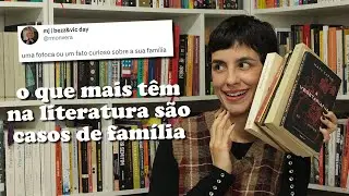 Fofocas de famílias na literatura 👀