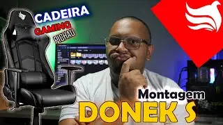 CHEGOU!!!  CADEIRA GAMING DONEK S Pichau ! - (MONTAGEM)
