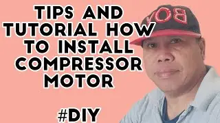 Tips and tutorial how to Install compressor motor and repair the unit