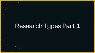 Research Types Part 1