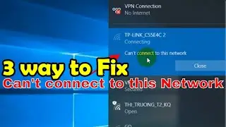 How to Fix  Can't Connect to this Network  Wi Fi  Internet  | 3 way to Fix can't connect to network