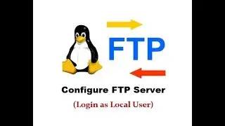 Pract 13 Part I : Configure FTP Server for local user on RHEL 6