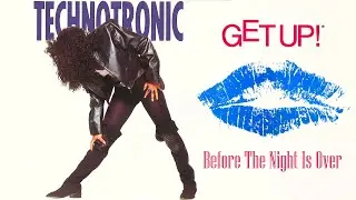 Technotronic - Get Up! (Before The Night Is Over) (1989) ~ { I 💗 80s } 🔊🎶🎧
