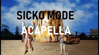 Travis Scott - SICKO MODE (Acapella - HQ Vocals)