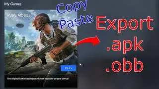 How to export .apk and .obb file from Tencent Gaming Buddy (Share my APK and OBB file to my friends)