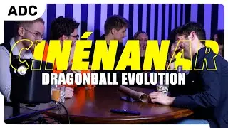 CINÉNANAR : DRAGONBALL EVOLUTION