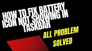 How to Fix Battery Icon is Not Showing in Taskbar|| windows (10/8.1/7)||NAYAN KUMAR