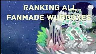 ranking fanmade wubboxes (pt 2)