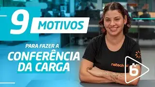 Conferência de Carga: 9 motivos pra não deixar essa etapa de lado