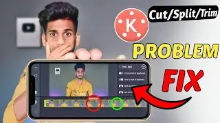 Trim & Split Problem Solve | Kinemaster Split at Playhead Problem  | Kinemaster Video Cut Problem