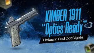 Top 8 Kimber 1911 KHX, AEGIS, Optics Ready (RMR Footprint) Holosun Red Dot Sights
