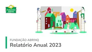Fundação Abrinq - Relatório Anual 2023