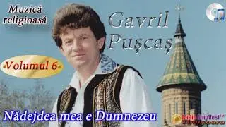 Gavril Puscas - Nadejdea mea e Dumnezeu (volumul 6)