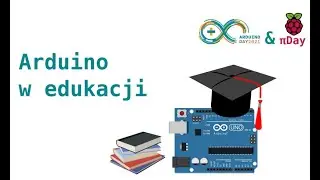 Arduino w edukacji – Zbyszek „HardeN” Brożbar