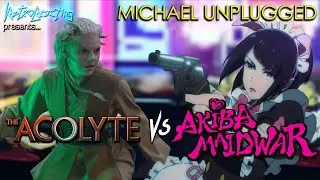 Star Wars: The Acolyte vs. Akiba Maid War - Michael Unplugged