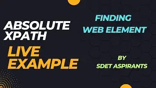 ABSOLUTE XPATH - LIVE EXAMPLE