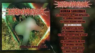 Hydrophobia - Human Shredder FULL ALBUM (2008 - Deathgrind)