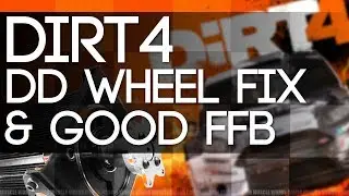 DIRT 4 -  FFB FIX AND GOOD FFB SETTINGS FOR DIRECT DRIVE WHEELS !