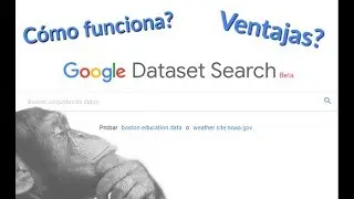 Google Dataset Search un nuevo motor de búsqueda para investigadores